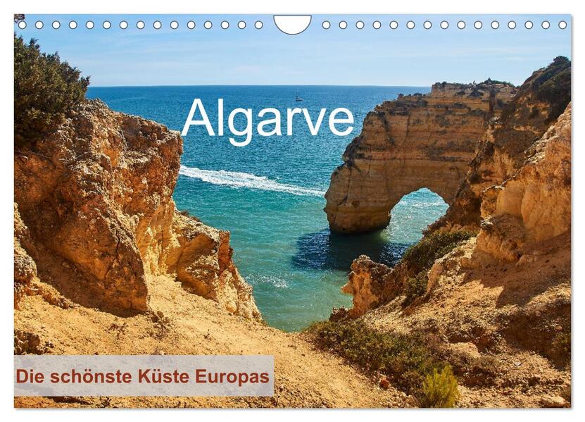 Algarve - Die schönste Küste Europas (Wandkalender 2026 DIN A4 quer) CALVENDO Monatskalender