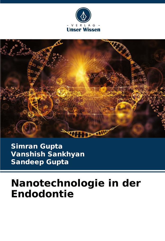 Nanotechnologie in der Endodontie