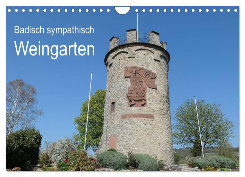 Badisch sympathisch Weingarten (Wandkalender 2026 DIN A4 quer) CALVENDO Monatskalender