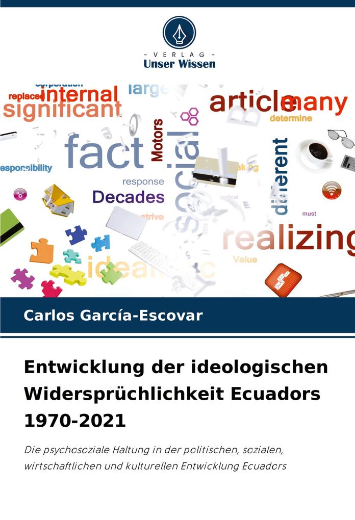 Entwicklung der ideologischen Widersprüchlichkeit Ecuadors 1970-2021
