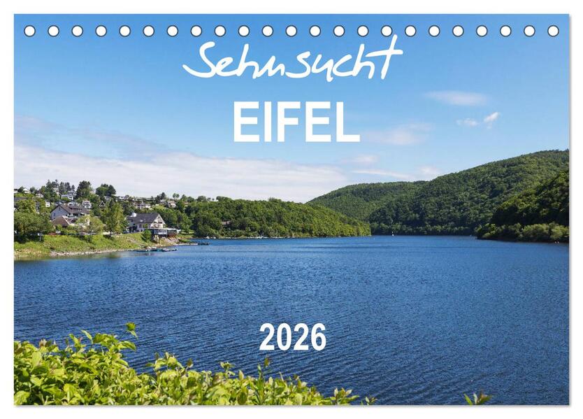 Eifel Sehnsucht (Tischkalender 2026 DIN A5 quer) CALVENDO Monatskalender