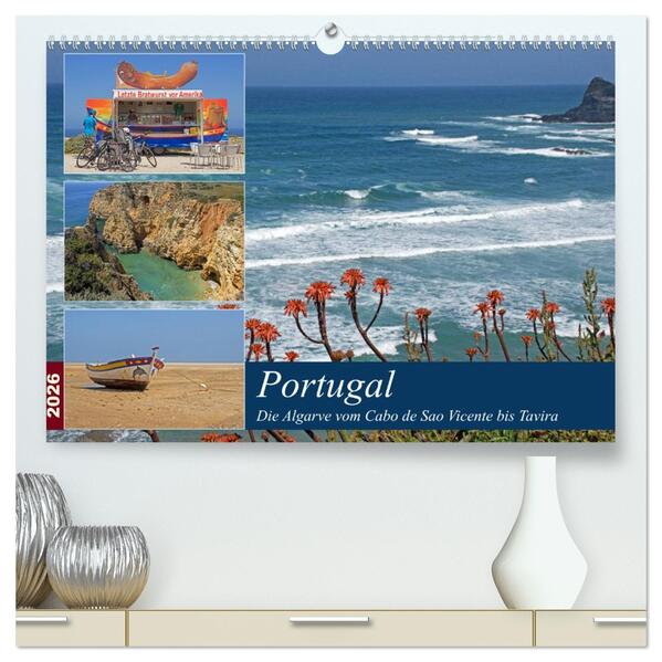 Portugal - Die Algarve vom Cabo de Sao Vicente bis Tavira (hochwertiger Premium Wandkalender 2026 DIN A2 quer) Kunstdruck in Hochglanz