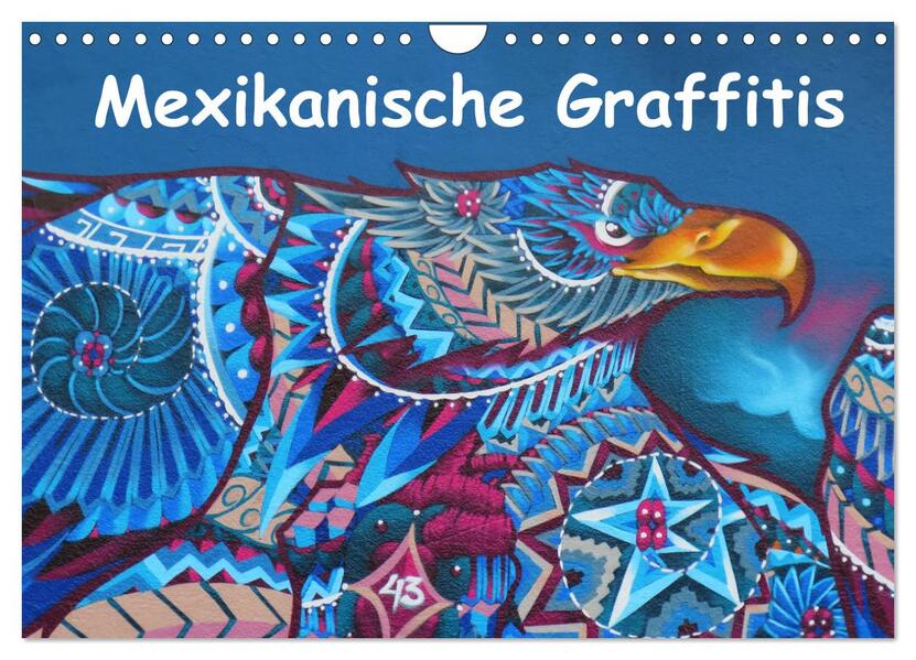 Mexikanische Graffitis (Wandkalender 2026 DIN A4 quer) CALVENDO Monatskalender