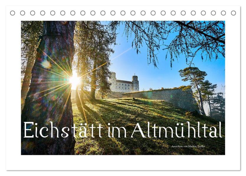 Eichstätt im Altmühltal (Tischkalender 2026 DIN A5 quer) CALVENDO Monatskalender