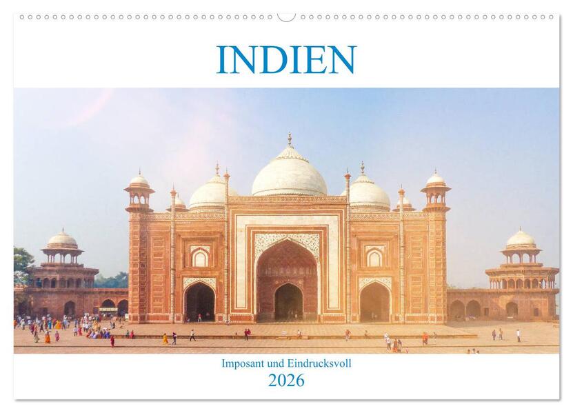 Indien - Imposant und Eindrucksvoll (Wandkalender 2026 DIN A2 quer) CALVENDO Monatskalender