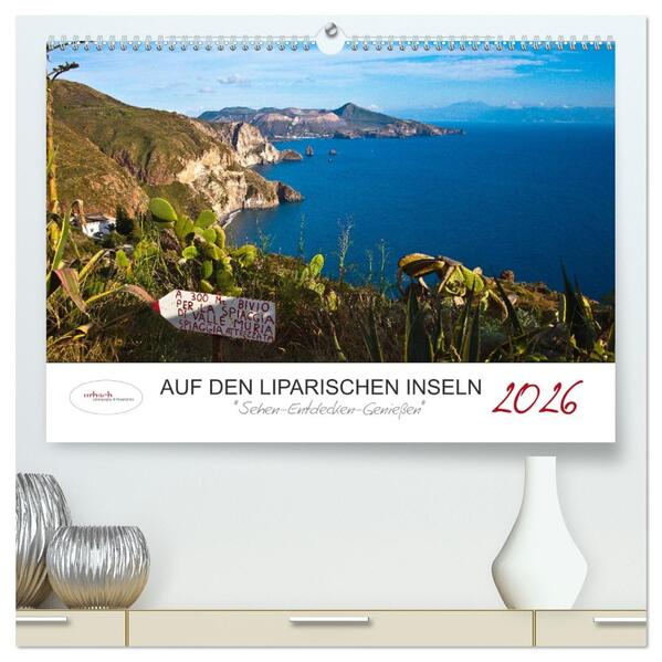 Auf den Liparischen Inseln (hochwertiger Premium Wandkalender 2026 DIN A2 quer) Kunstdruck in Hochglanz