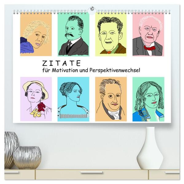 Zitate für Motivation und Perspektivenwechsel (hochwertiger Premium Wandkalender 2026 DIN A2 quer) Kunstdruck in Hochglanz