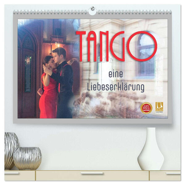 Tango eine Liebeserklärung (hochwertiger Premium Wandkalender 2026 DIN A2 quer) Kunstdruck in Hochglanz