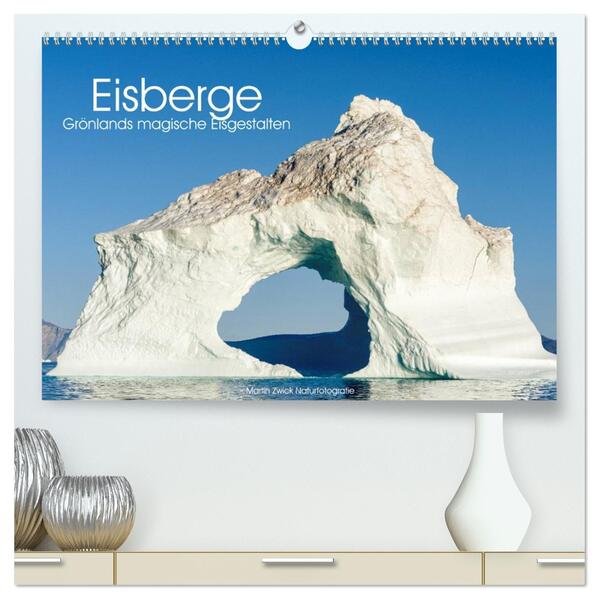 Eisberge - Grönlands magische Eisgestalten (hochwertiger Premium Wandkalender 2026 DIN A2 quer) Kunstdruck in Hochglanz