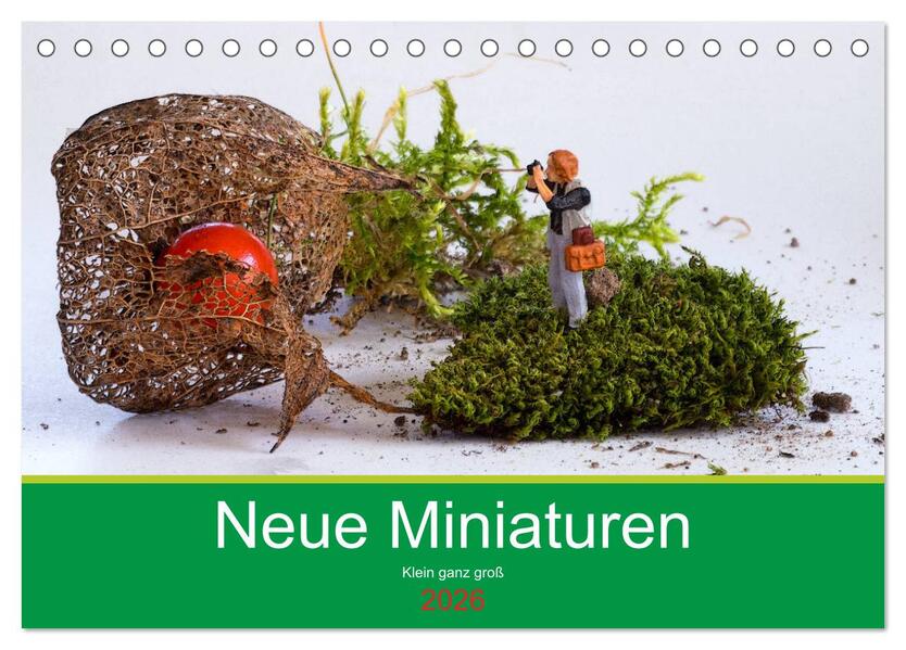 Neue Miniaturen - Klein ganz groß 2.0 (Tischkalender 2026 DIN A5 quer) CALVENDO Monatskalender