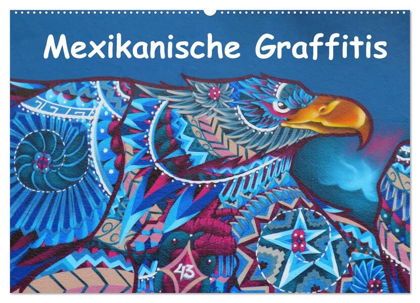 Mexikanische Graffitis (Wandkalender 2026 DIN A2 quer) CALVENDO Monatskalender