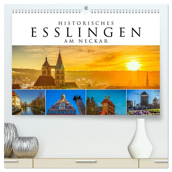 Historisches Esslingen am Neckar 2026 (hochwertiger Premium Wandkalender 2026 DIN A2 quer) Kunstdruck in Hochglanz