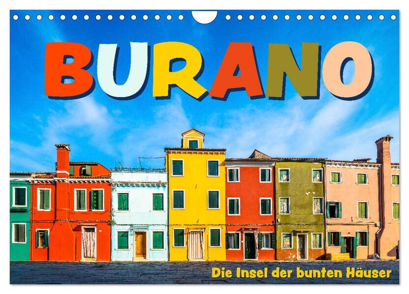 Burano - Die Insel der bunten Häuser (Wandkalender 2026 DIN A4 quer) CALVENDO Monatskalender