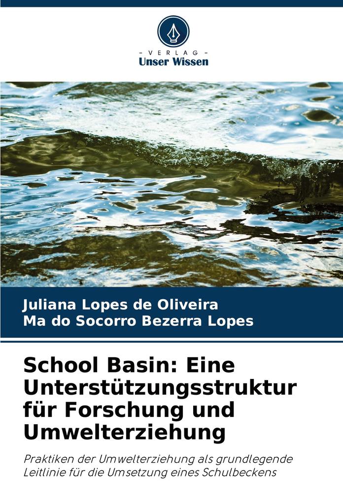 School Basin: Eine Unterstützungsstruktur für Forschung und Umwelterziehung