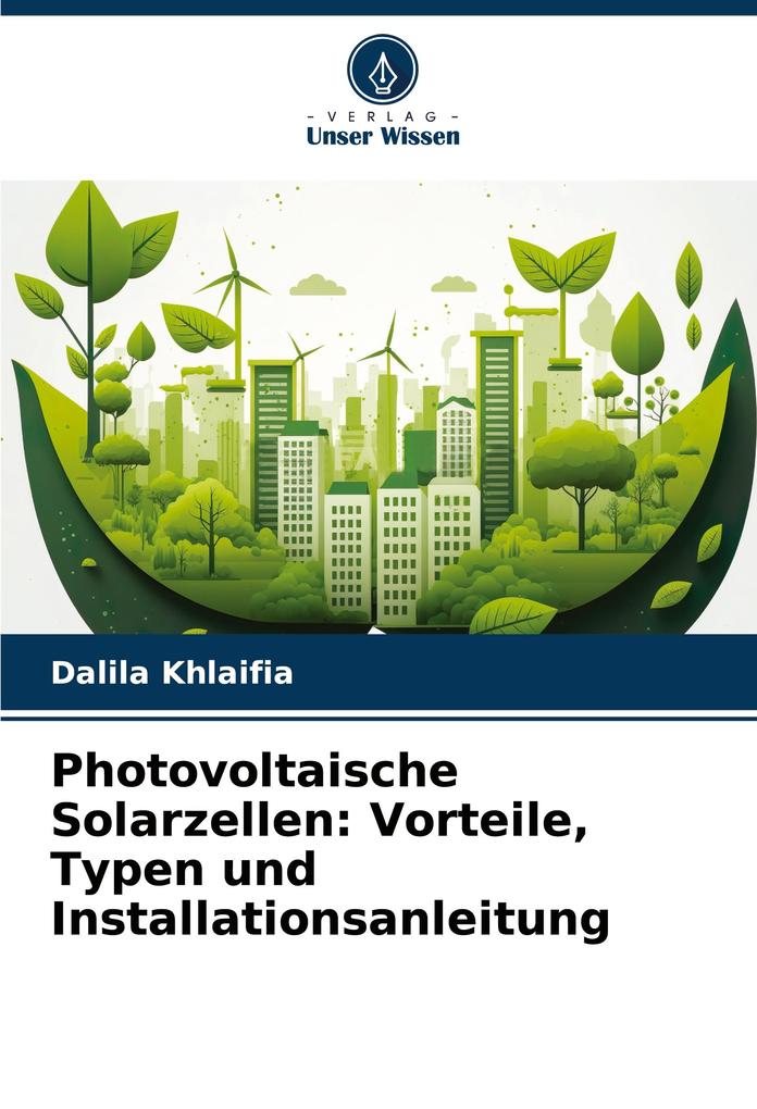 Photovoltaische Solarzellen: Vorteile Typen und Installationsanleitung