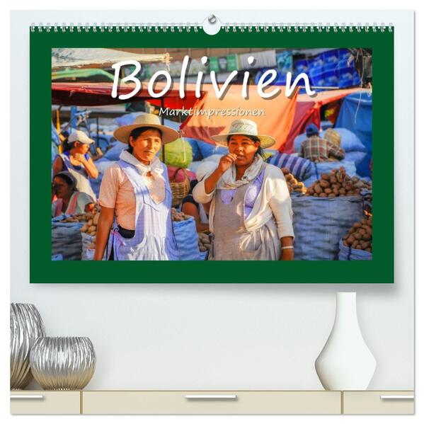 Bolivien - Marktimpressionen (hochwertiger Premium Wandkalender 2026 DIN A2 quer) Kunstdruck in Hochglanz