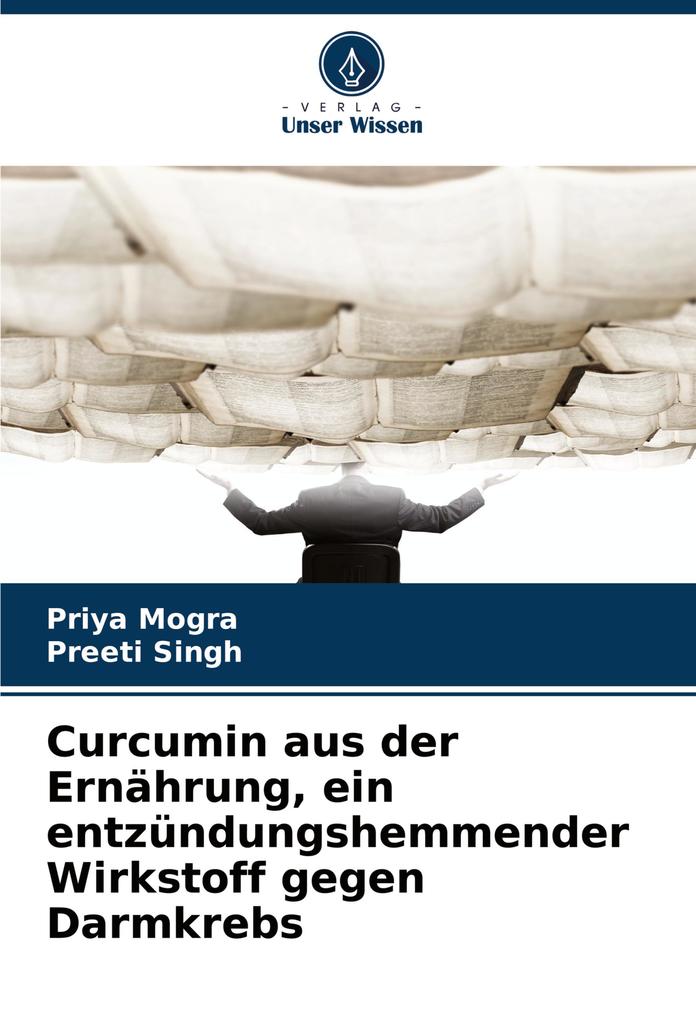 Curcumin aus der Ernährung ein entzündungshemmender Wirkstoff gegen Darmkrebs