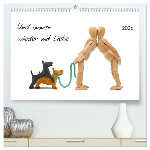 Und immer wieder mit Liebe (hochwertiger Premium Wandkalender 2026 DIN A2 quer) Kunstdruck in Hochglanz