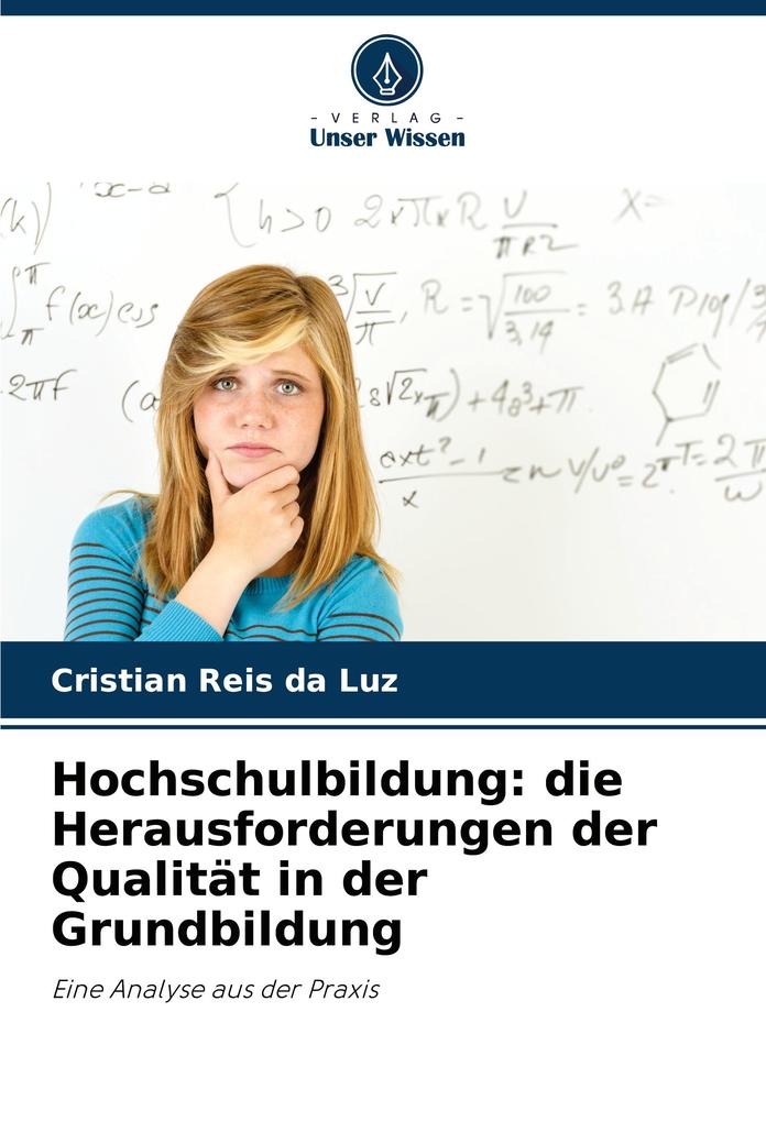 Hochschulbildung: die Herausforderungen der Qualität in der Grundbildung