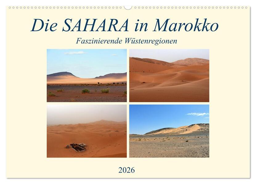 Die SAHARA in Marokko Faszinierende Wüstenregionen (Wandkalender 2026 DIN A2 quer) CALVENDO Monatskalender