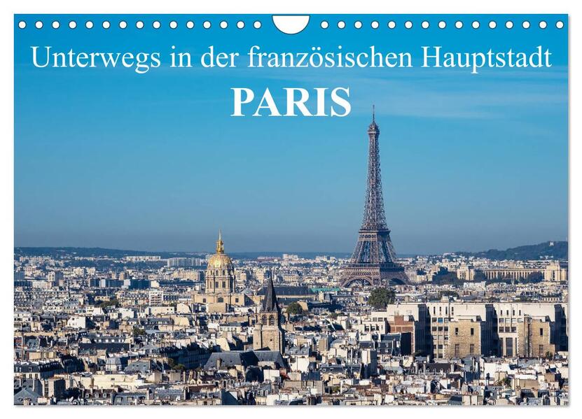 Unterwegs in der französischen Hauptstadt Paris (Wandkalender 2026 DIN A4 quer) CALVENDO Monatskalender