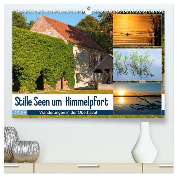 Stille Seen um Himmelpfort (hochwertiger Premium Wandkalender 2026 DIN A2 quer) Kunstdruck in Hochglanz