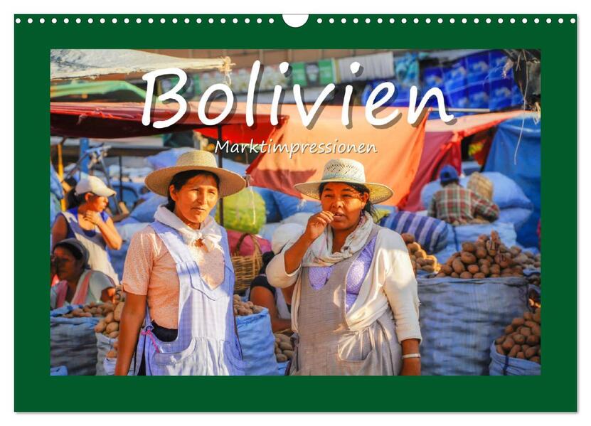 Bolivien - Marktimpressionen (Wandkalender 2026 DIN A3 quer) CALVENDO Monatskalender