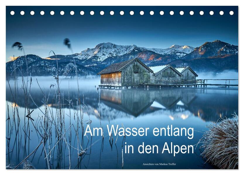 Am Wasser entlang in den Alpen (Tischkalender 2026 DIN A5 quer) CALVENDO Monatskalender