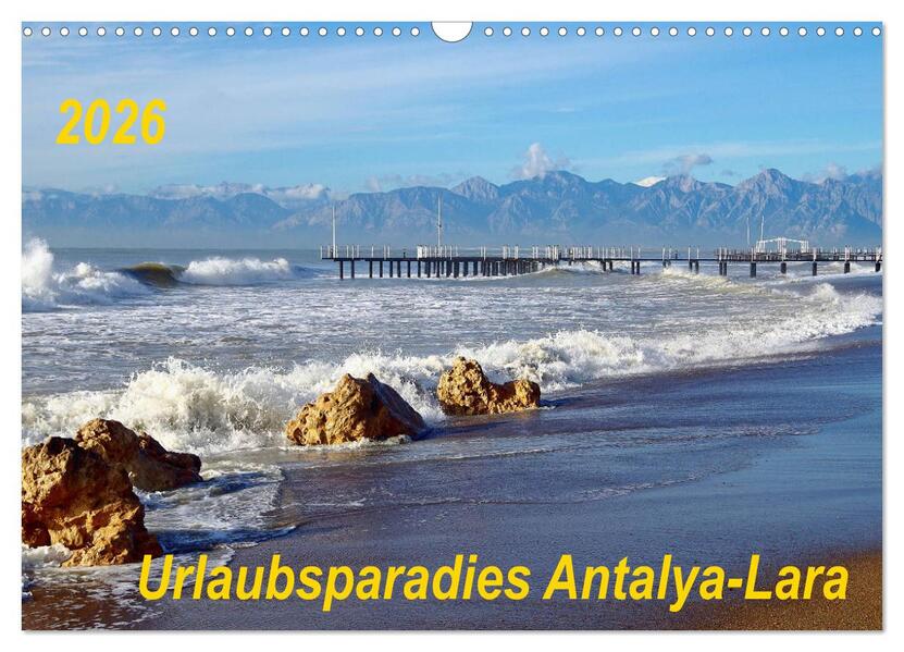 Urlaubsparadies Antalya-Lara (Wandkalender 2026 DIN A3 quer) CALVENDO Monatskalender