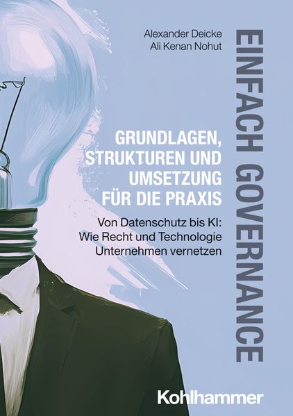 Einfach Governance - Grundlagen Strukturen und Umsetzung für die Praxis