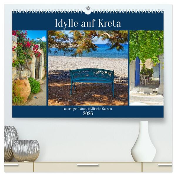 Idylle auf Kreta (hochwertiger Premium Wandkalender 2026 DIN A2 quer) Kunstdruck in Hochglanz