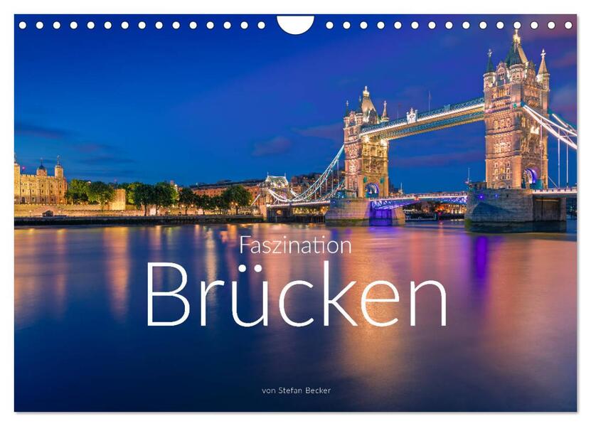 Faszination Brücken (Wandkalender 2026 DIN A4 quer) CALVENDO Monatskalender