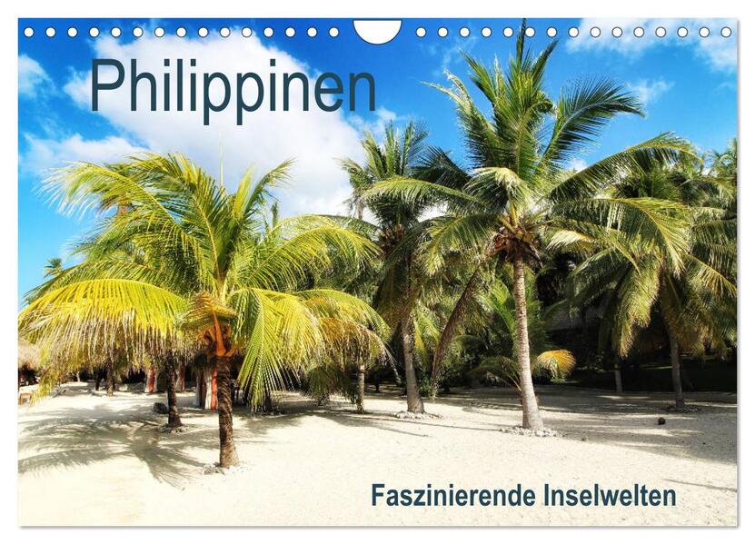 Philippinen - Faszinierende Inselwelten (Wandkalender 2026 DIN A4 quer) CALVENDO Monatskalender