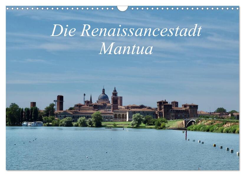 Die Renaissancestadt Mantua (Wandkalender 2026 DIN A3 quer) CALVENDO Monatskalender