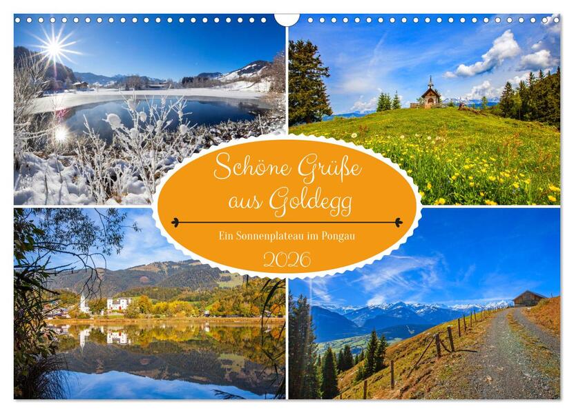 Schöne Grüße aus Goldegg (Wandkalender 2026 DIN A3 quer) CALVENDO Monatskalender