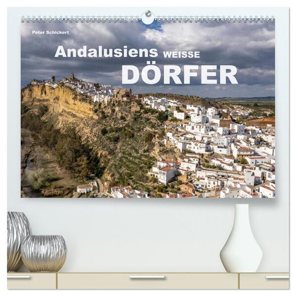 Andalusiens weisse Dörfer (hochwertiger Premium Wandkalender 2026 DIN A2 quer) Kunstdruck in Hochglanz