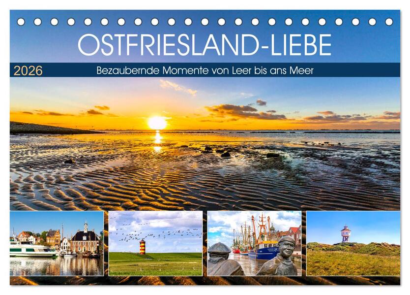 OSTFRIESLAND-LIEBE (Tischkalender 2026 DIN A5 quer) CALVENDO Monatskalender