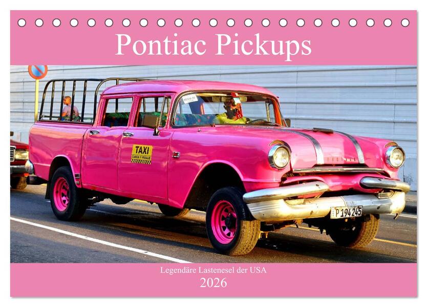 Pontiac Pickups - Legendäre Lastenesel der USA (Tischkalender 2026 DIN A5 quer) CALVENDO Monatskalender