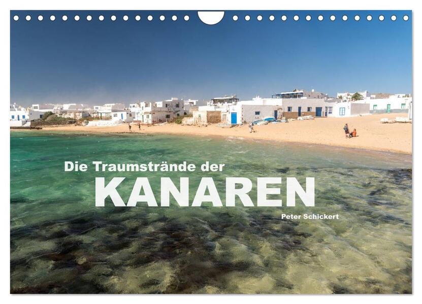 Die Traumstrände der Kanaren. (Wandkalender 2026 DIN A4 quer) CALVENDO Monatskalender