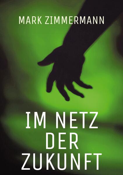 Im Netz der Zukunft