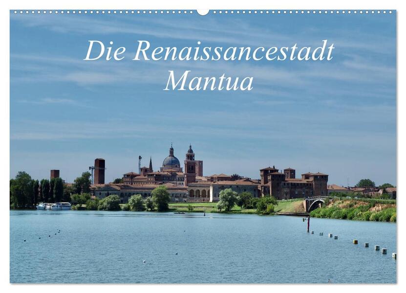 Die Renaissancestadt Mantua (Wandkalender 2026 DIN A2 quer) CALVENDO Monatskalender