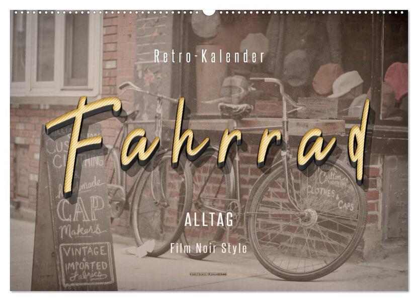 Fahrrad Alltag - Film Noir Style (Wandkalender 2026 DIN A2 quer) CALVENDO Monatskalender