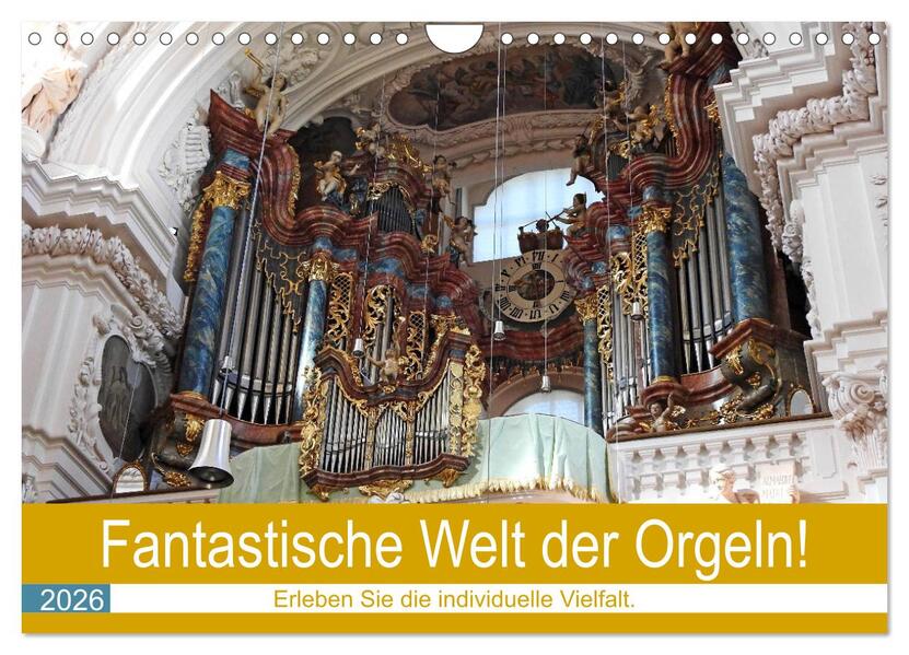Fantastische Welt der Orgeln (Wandkalender 2026 DIN A4 quer) CALVENDO Monatskalender