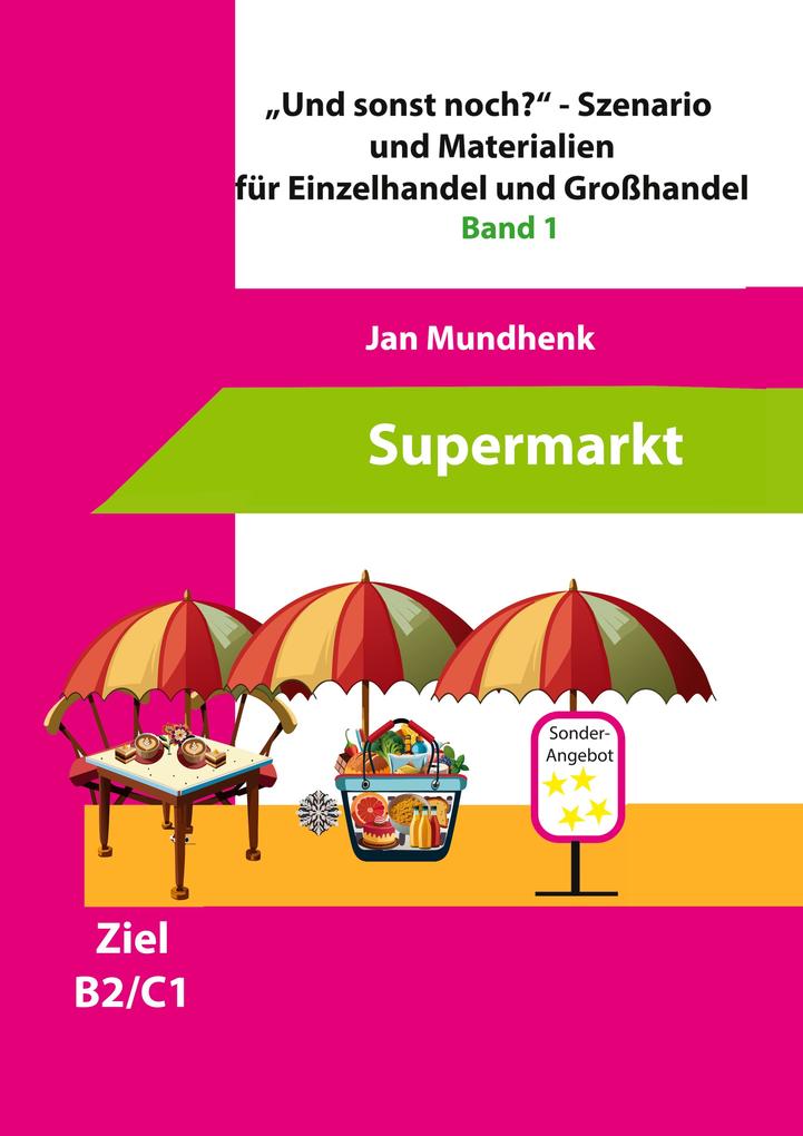 'Und sonst noch?' - Szenario für Einzelhandel und Tipps zur Kursplanung