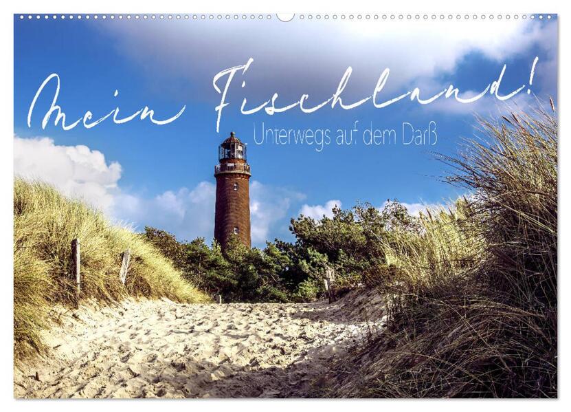 Mein Fischland! Unterwegs auf dem Darß (Wandkalender 2026 DIN A2 quer) CALVENDO Monatskalender