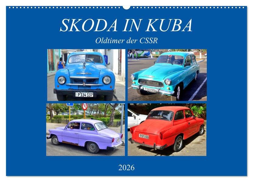 SKODA IN KUBA - Oldtimer der CSSR (Wandkalender 2026 DIN A2 quer) CALVENDO Monatskalender