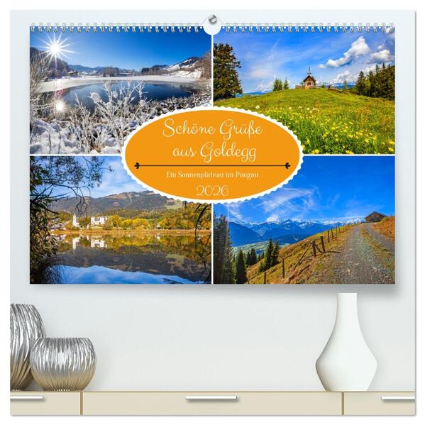 Schöne Grüße aus Goldegg (hochwertiger Premium Wandkalender 2026 DIN A2 quer) Kunstdruck in Hochglanz