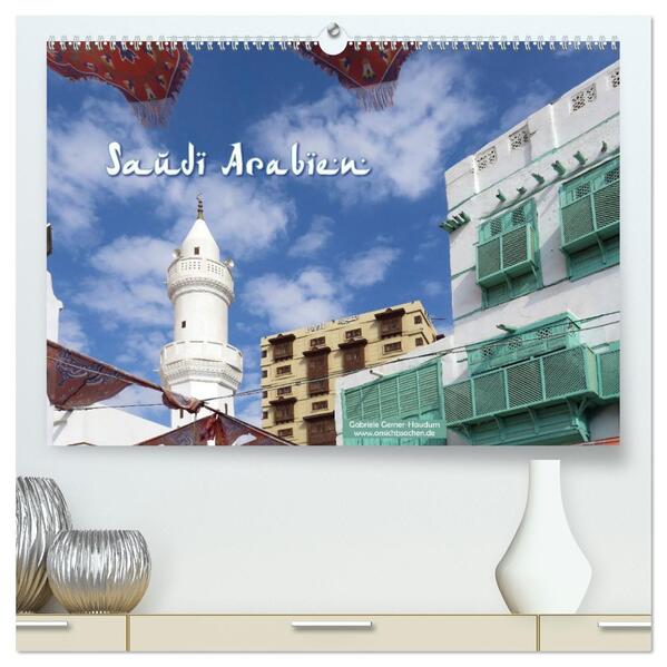 Saudi-Arabien (hochwertiger Premium Wandkalender 2026 DIN A2 quer) Kunstdruck in Hochglanz