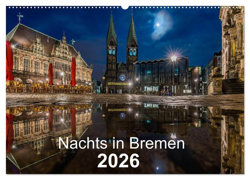 Nachts in Bremen (Wandkalender 2026 DIN A2 quer) CALVENDO Monatskalender