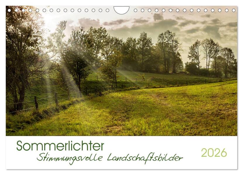 Sommerlichter - Stimmungsvolle Landschaftsbilder (Wandkalender 2026 DIN A4 quer) CALVENDO Monatskalender
